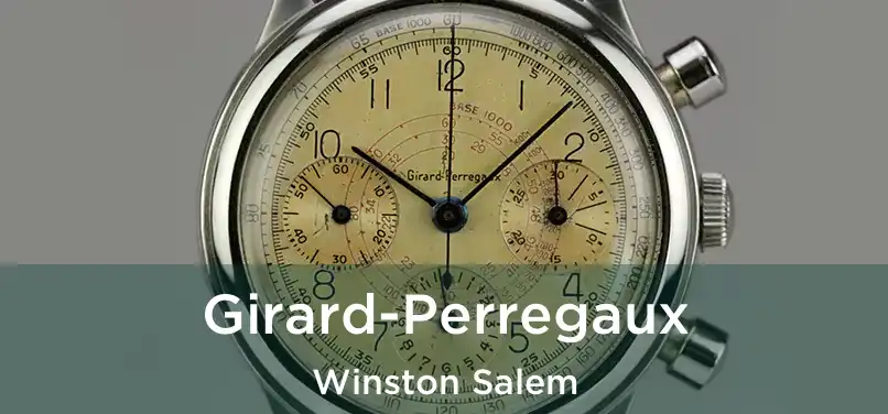 Girard-Perregaux Winston Salem