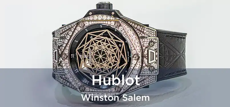 Hublot Winston Salem