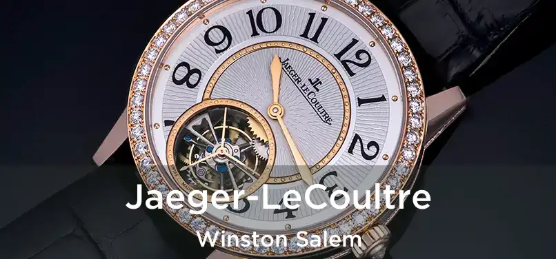 Jaeger-LeCoultre Winston Salem