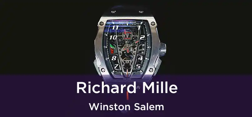 Richard Mille Winston Salem