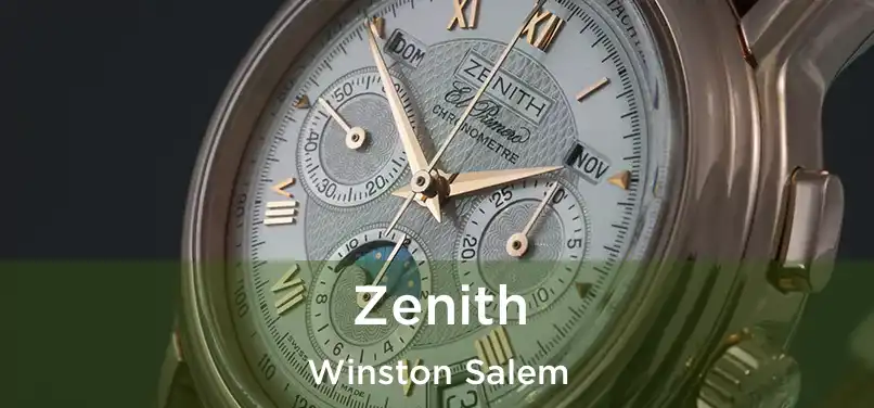 Zenith Winston Salem